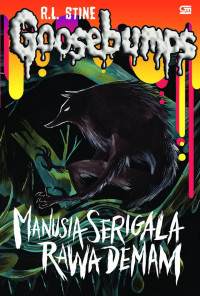 Image of Goosebumps: Manusia Serigala Rawa Demam