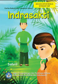 Cover of Indrasakti: Cerita Rakyat dari Sumatra Utara