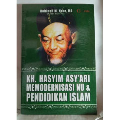 Cover of KH. Hasyim Asy\'ari Memodernisasi NU & Pendidikan Islam