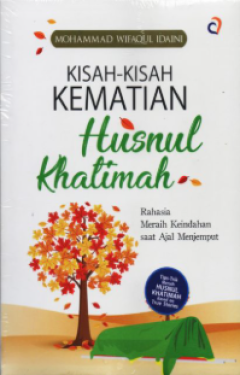 Cover of Kisah-Kisah Kematian Husnual Khatimah
