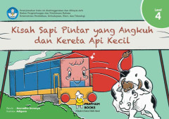 Cover of Kisah Sapi Pintar yang Angkuh dan Kereta Api Kecil