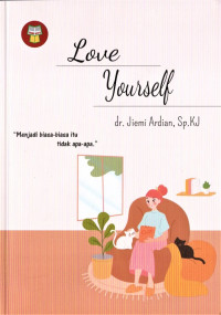 Image of Love Yourself: Menjadi Biasa‑Biasa Itu Tidak Apa‑Apa