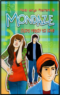 Image of Mondaze (Not) Ready to Love