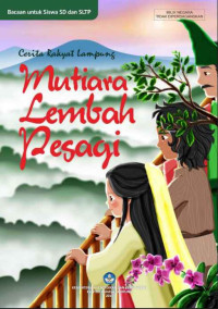 Image of Mutiara Lembah Pesagi: Cerita Rakyat Lampung