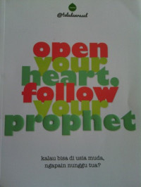 Image of Open Your Heart Follow Your prophet