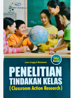 Cover of Penelitian Tindakan Kelas ( Classroom action Research )