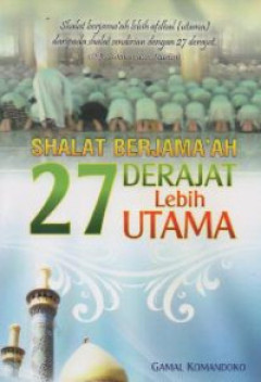 Cover of Shalat Berjamaah 27 Derajat Lebih Utama