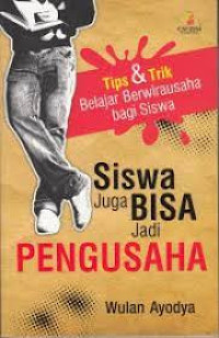 Image of Siswa Juga Bisa Jadi Pengusaha