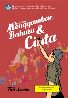 Cover of Tentang Menggambar, Bahasa, dan Cinta