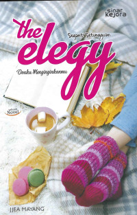 Image of The Elegy : Doaku Menginginkanmu